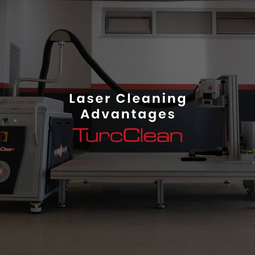 laserisse turcclean laser cleaning advantages