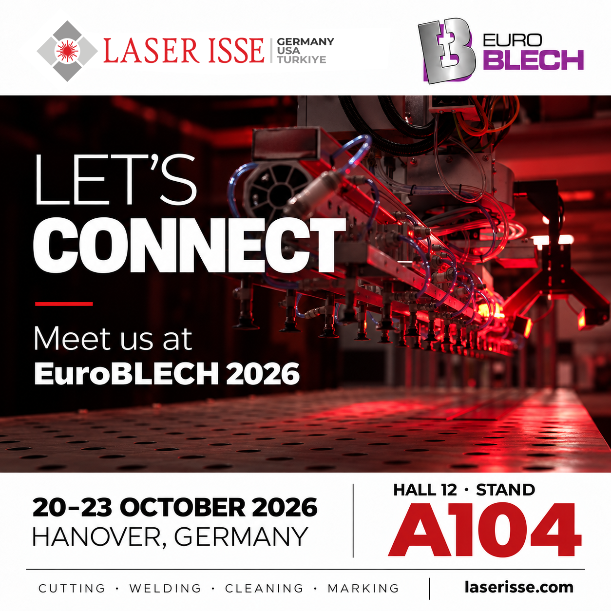 Laser Isse Home 9 Let’s connect at EuroBLECH 2026. October 20–23, Hanover, Germany. Hall 12, Stand A104.