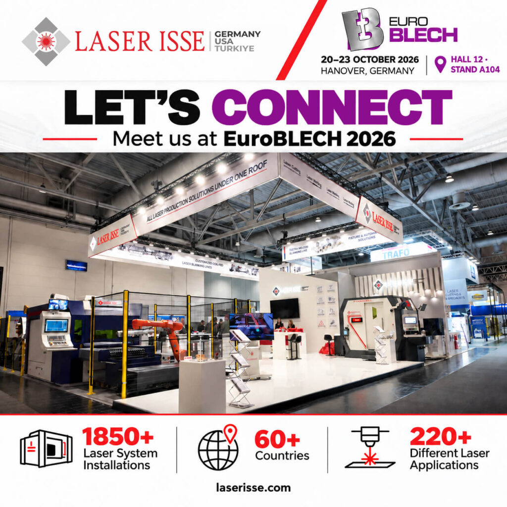 Laser Isse We Are Participating in EUROBLECH 2026 4 Let’s connect at EuroBLECH 2026. October 20–23, Hanover, Germany. Hall 12, Stand A104.